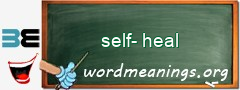 WordMeaning blackboard for self-heal